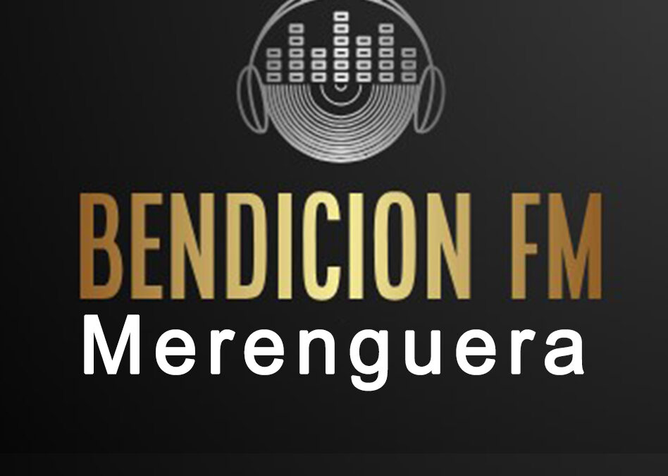 Bendición FM Merenguera